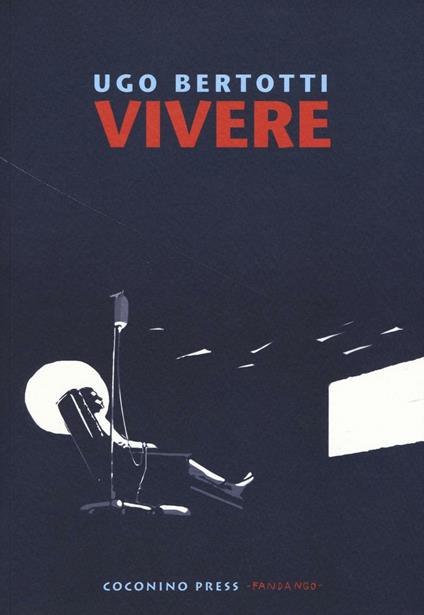 Vivere - Ugo Bertotti - copertina