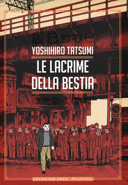 Le lacrime della bestia - Yoshihiro Tatsumi - copertina
