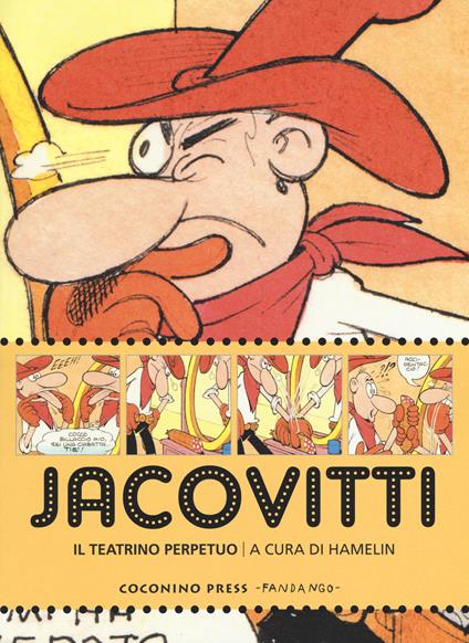 Jacovitti. Il teatrino perpetuo. Catalogo della mostra (Bologna, 25 novembre 2017-5 gennaio 2018). Ediz. a colori - copertina