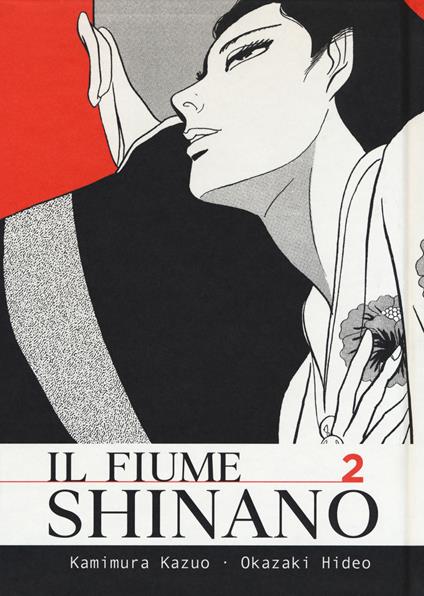 Il fiume Shinano. Vol. 2 - Kazuo Kamimura,Hideo Okazaki - copertina