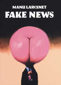 Libro Fake news Manu Larcenet