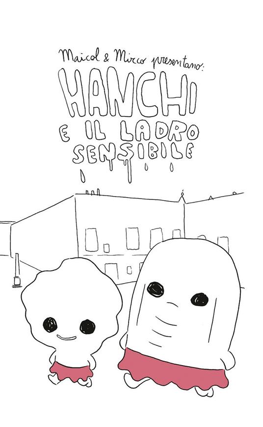 Hanchi e il ladro sensibile - Maicol & Mirco - copertina