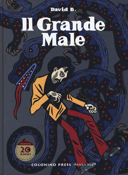 Il grande male. Ediz. integrale - David B. - copertina