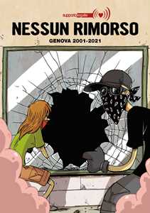 Libro Nessun rimorso. Genova 2001-2021 