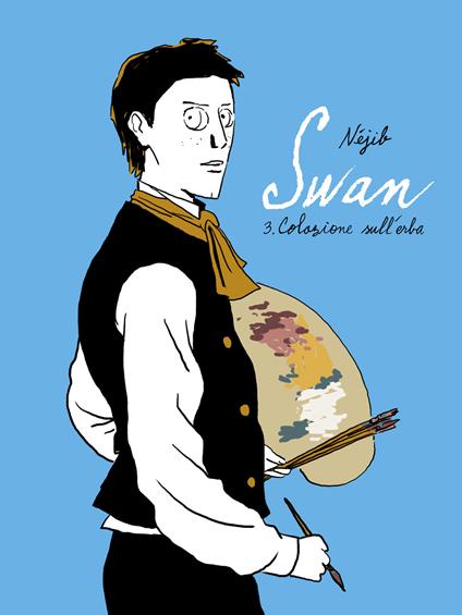 Swan. Vol. 3: Colazione sull'erba - Nejib - copertina