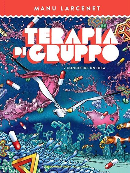 Terapia di gruppo. Vol. 2: Concepire un'idea. - Manu Larcenet - copertina