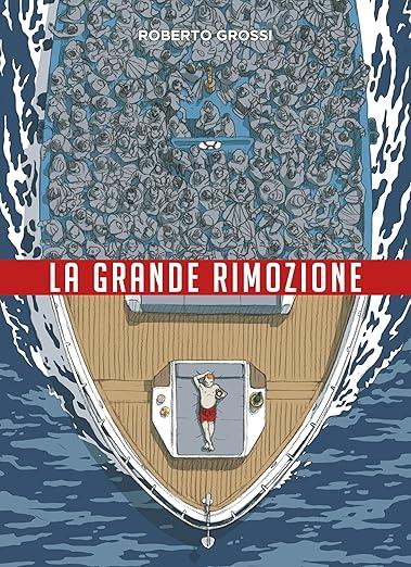La grande rimozione - Roberto Grossi - copertina