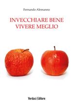 Invecchiare bene vivere meglio