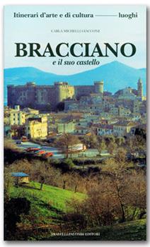 Libro Bracciano e il suo castello Carla Michelli Giaccone