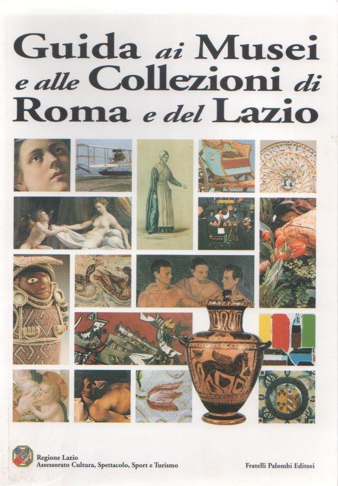 Guida ai musei e alle collezioni di Roma e del Lazio