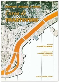 Libro Rinnovo urbano a Roma. L'area di Trastevere 