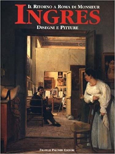 Ritorno a Roma di Monsieur Ingres. Dissins et peintures - Georges Vigne - copertina