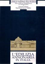 L' edilizia annonaria in Italia. Vol. 2