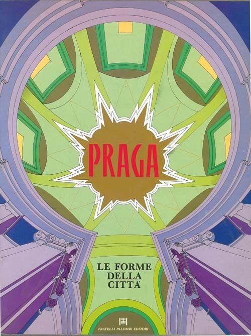 Praga. Le forme della città - copertina