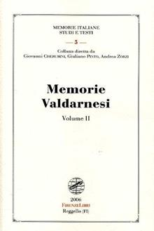 Memorie valdarnesi. Vol. 2: Memorie per servire alla storia dell'Accademia valdarnese del Poggio negli anni 1835 e 1836