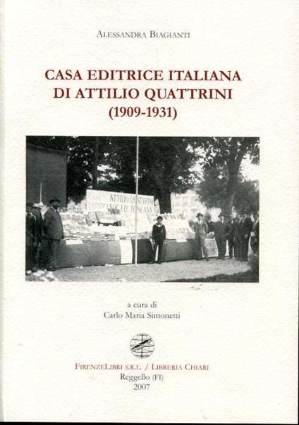 Casa editrice italiana di Attilio Quattrini (1909-1931) - Alessandra Biagianti - copertina