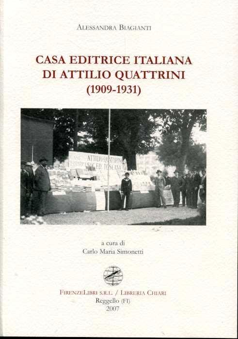 Casa editrice italiana di Attilio Quattrini (1909-1931) - Alessandra Biagianti - copertina