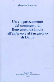 Un volgarizzamento del commento di Benvenuto da Imola all'Inferno e al Purgatorio di Dante