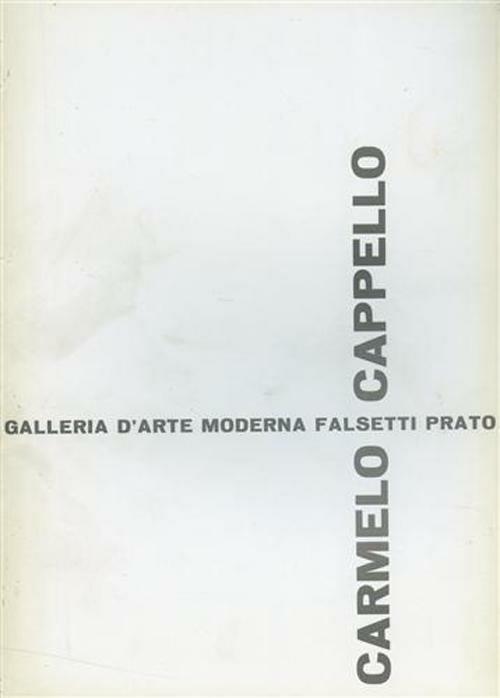 Carmelo Cappello. 1959-1969. Ediz. illustrata - copertina
