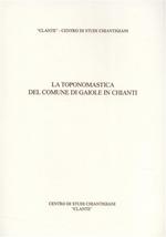 La toponosmastica del comune di Gaiole in Chianti