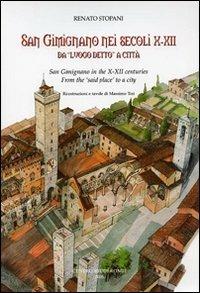 San Gimignano nei secoli X-XII da «luogo detto» a città - Renato Stopani - copertina