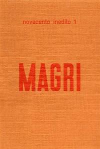 Alberto Magri. Catalogo della mostra (Prato, 30 aprile 1972)
