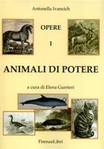 Animali di potere. Vol. 1