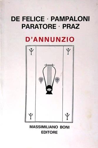 D'Annunzio - Renzo De Felice,Geno Pampaloni,Ettore Paratore - copertina