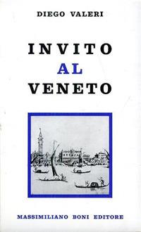 Invito al Veneto - Diego Valeri - copertina