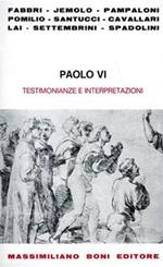Paolo VI, testimonianze e interpretazioni