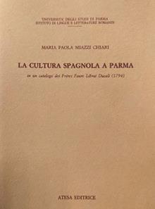 La cultura spagnola a Parma in un catalogo dei Frères Faure librai ducali (1794)