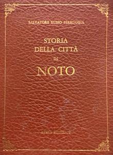 Storia della città di Noto (rist. anast. Noto, 1838). Nuova ediz.