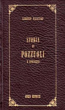 Storia di Pozzuoli e contorni (rist. anast. Napoli, 1826)