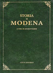 Storia di Modena e dei paesi circostanti (rist. anast. Modena, 1894)