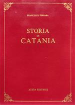 Storia di Catania (rist. anast. Catania, 1829). Nuova ediz.