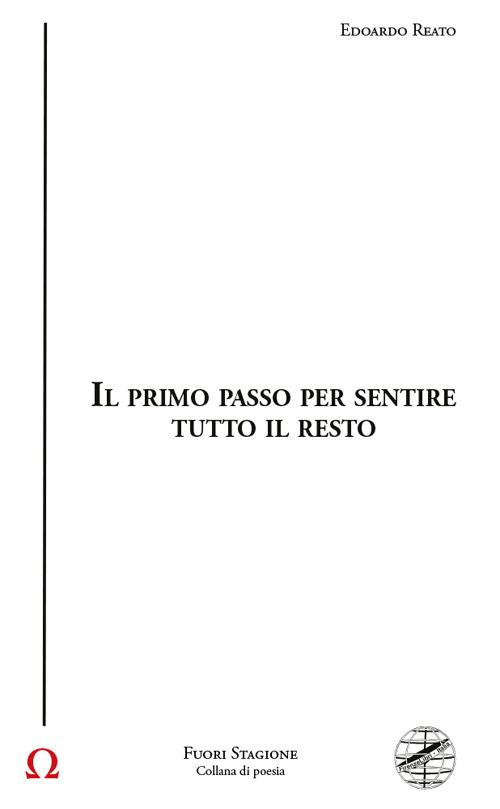 Il primo passo per sentire tutto il resto - Edoardo Reato - copertina