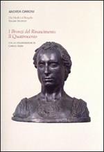 Dai Medici al Bargello. Vol. 2: I bronzi del Rinascimento. Il Quattrocento.
