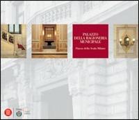 Palazzo della Ragioneria Municipale. Piazza della Scala di Milano. Storia e architettura - copertina