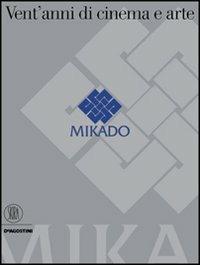 Mikado. Vent'anni di cinema e arte. Ediz. illustrata - 2