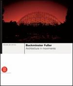 Buckminster Fuller. Ediz. illustrata
