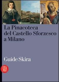 La Pinacoteca del Castello Sforzesco - copertina