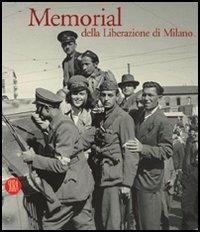 Memorial della liberazione di Milano. 1945. La guerra è finita - copertina