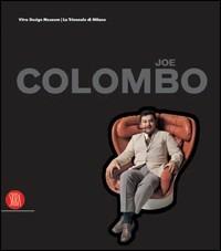 Joe Colombo. L'invenzione del futuro. Catalogo della mostra (Milano, 16 settembre-dicembre 2005) - copertina