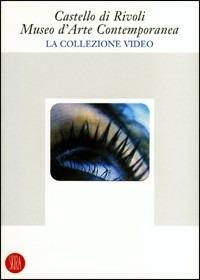 Castello di Rivoli Museo d’Arte Contemporanea