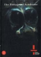 The Pantahruel Syndrome. T1 Torino Triennale Tremusei 2005. Catalogo della mostra (Rivoli-Torino, 9 novembre 2005-19 marzo 2006) - copertina