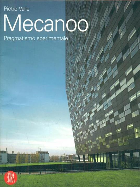 Mecanoo. Opere e progetti 1984-2006. Ediz. illustrata - Pietro Valle - copertina