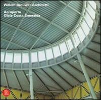 Willem Brouwer Architetti. Aereoporto Olbia Costa Smeralda. Ediz. italiana e inglese - copertina