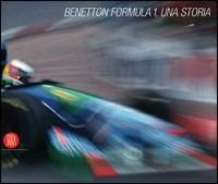 Libro Benetton Formula 1. Una storia. Ediz. italiana e inglese Pino Allievi