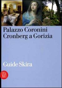 Palazzo Coronini Cronberg a Gorizia. Ediz. illustrata - copertina