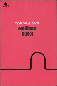 Donne e topi - Emiliano Gucci - copertina